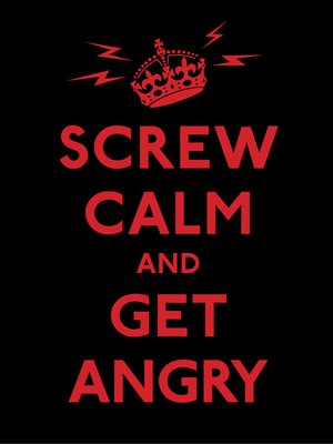 cover image of Screw Calm and Get Angry